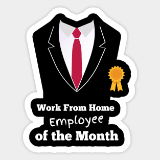 Work From Home Employee of the Month Sticker